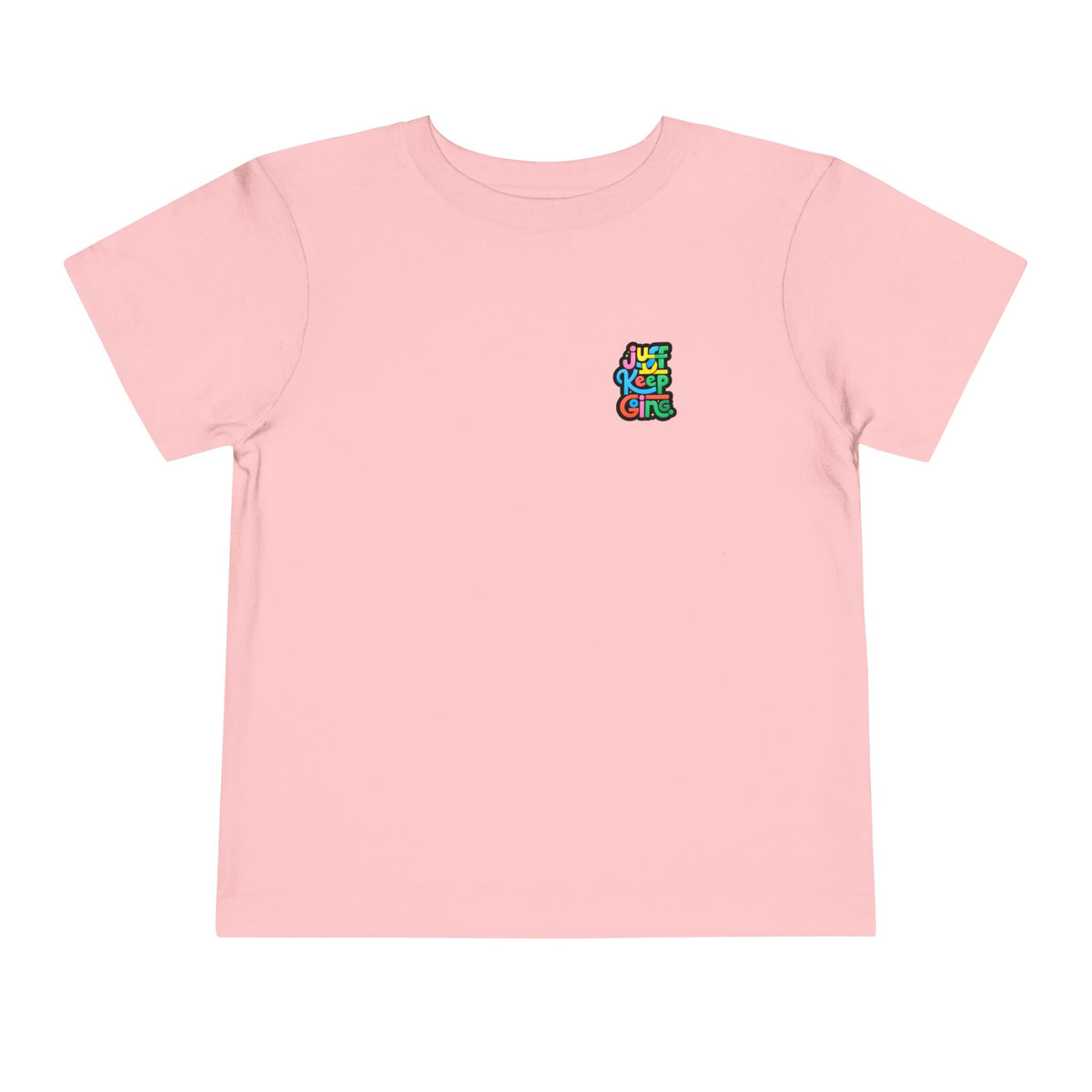 Toddler "Just Keep Going" Colorful Typography T-Shirt