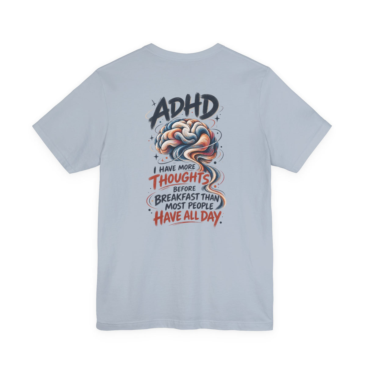 Adult Unisex ADHD Brain T-Shirt, Funny Neurodivergent Typography
