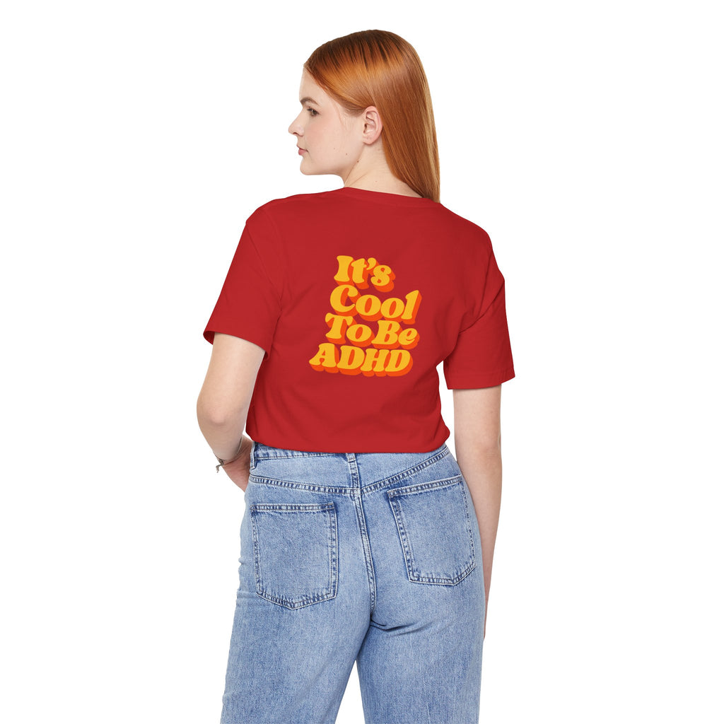 Adult Unisex "It’s Cool To Be ADHD" T-Shirt, Neurodiversity Awareness