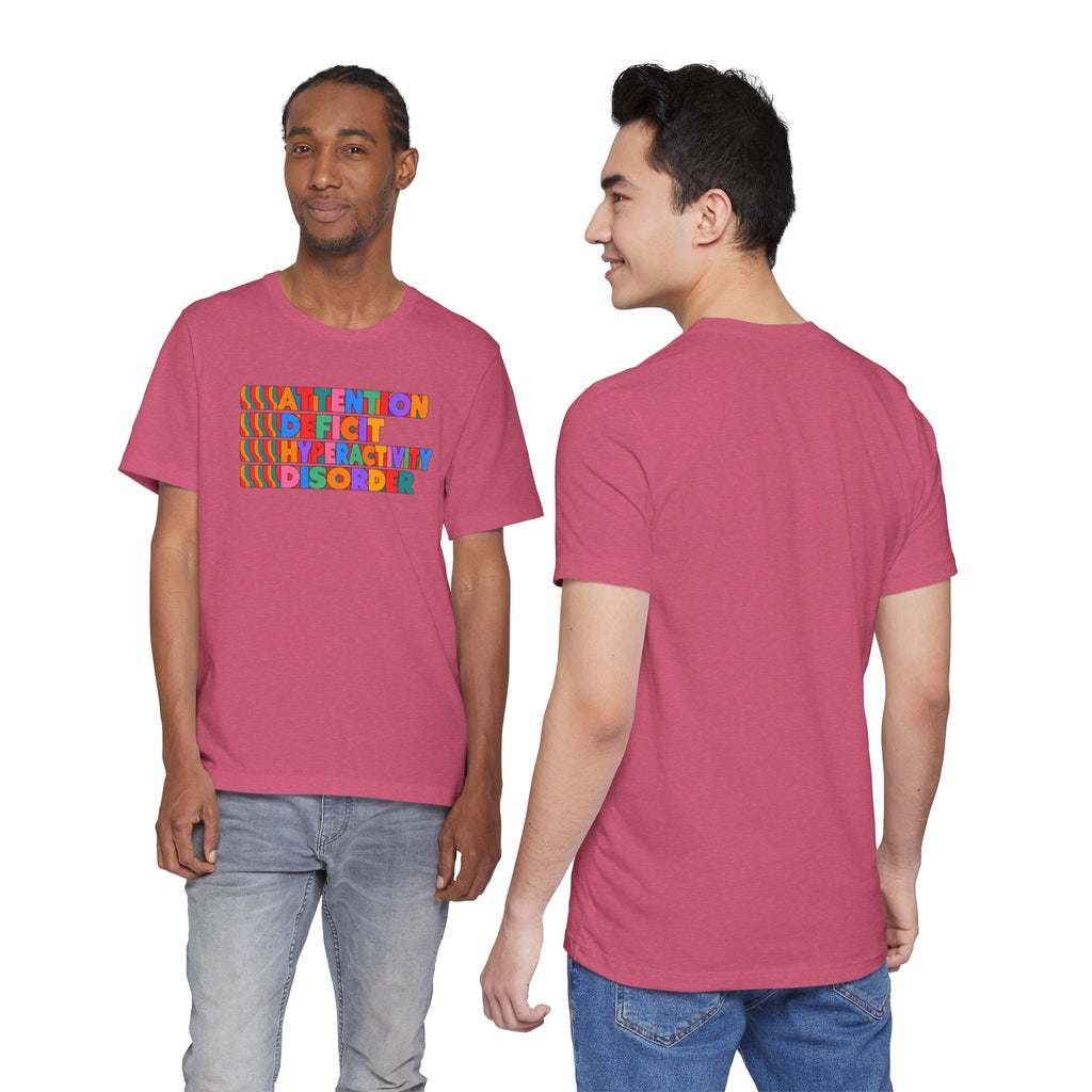 Adult Unisex "ADHD Attention Deficit Hyperactivity Disorder" Text Tee