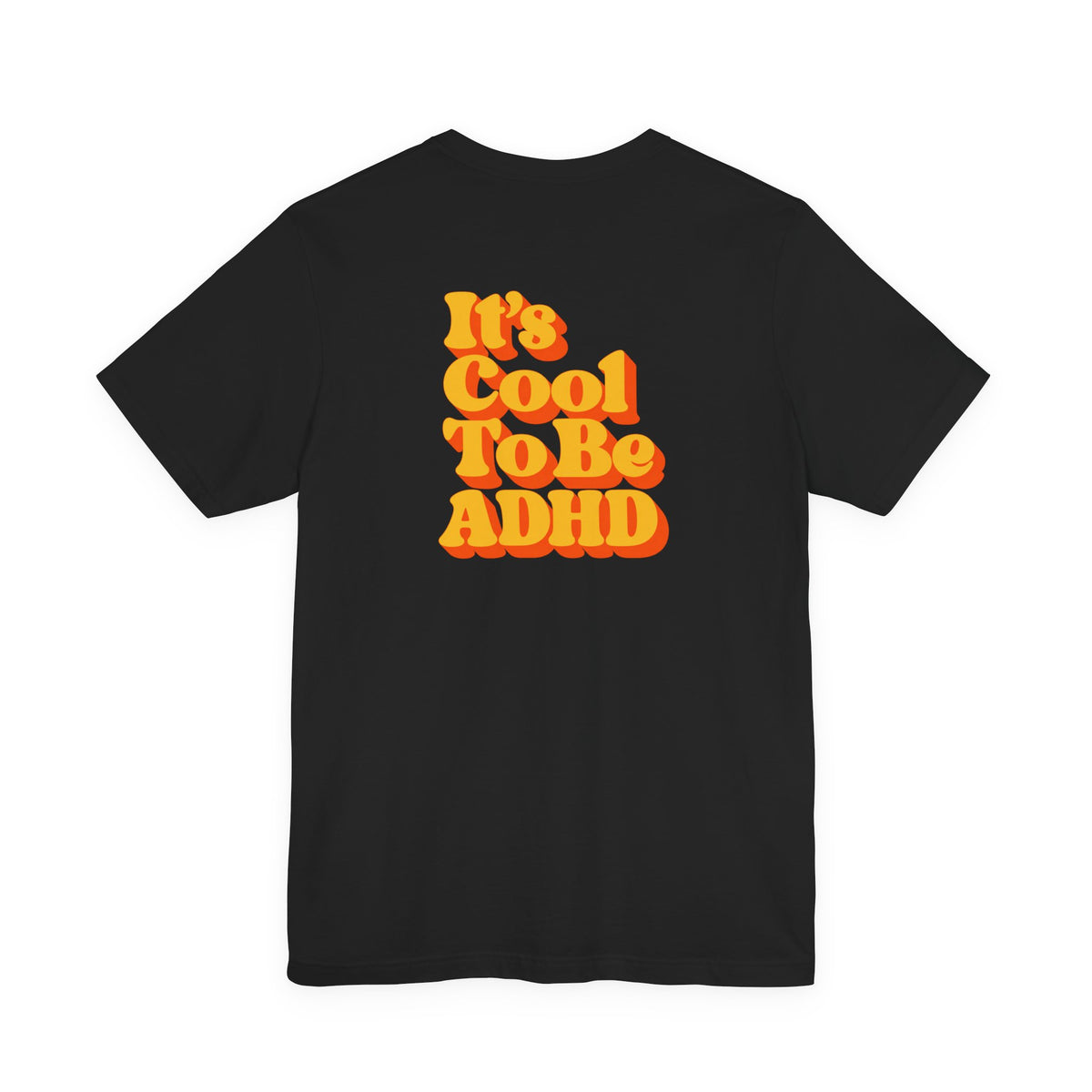 Adult Unisex "It’s Cool To Be ADHD" T-Shirt, Neurodiversity Awareness