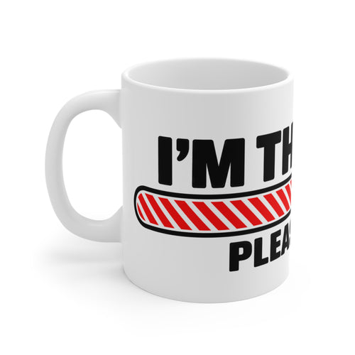 "I’m Thinking, Please Wait" Traffic Sign Mug | 11oz