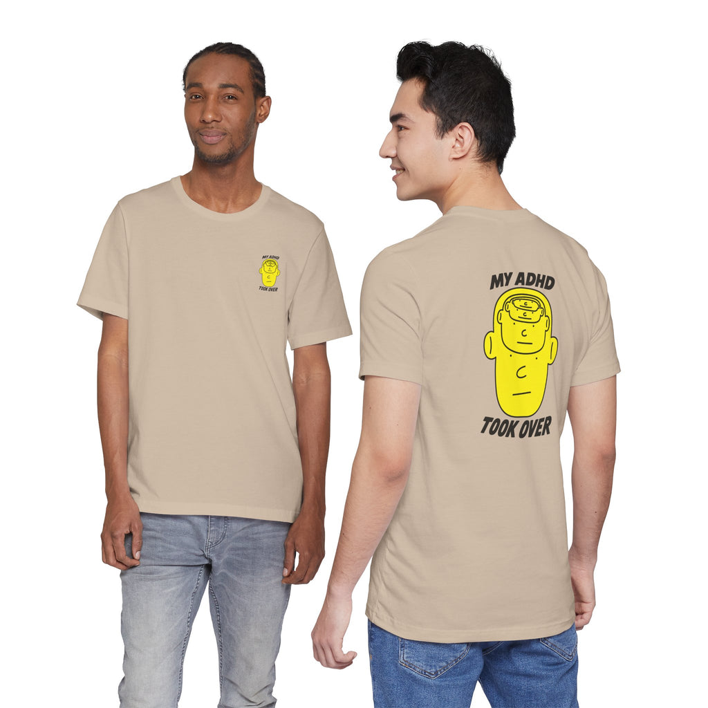 Adult Unisex "My ADHD Took Over" Graphic Tee