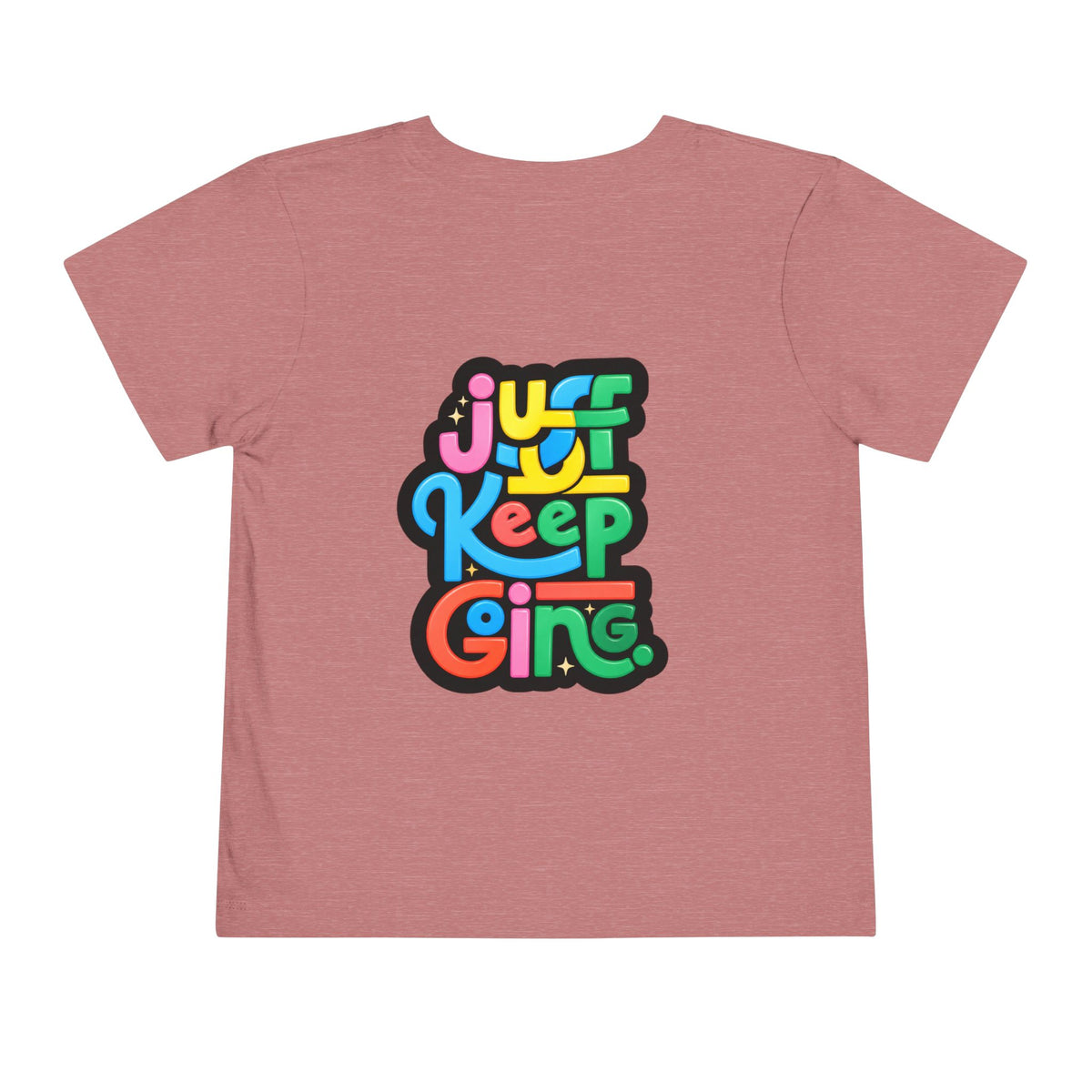Toddler "Just Keep Going" Colorful Typography T-Shirt
