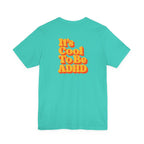 Adult Unisex "It’s Cool To Be ADHD" T-Shirt, Neurodiversity Awareness