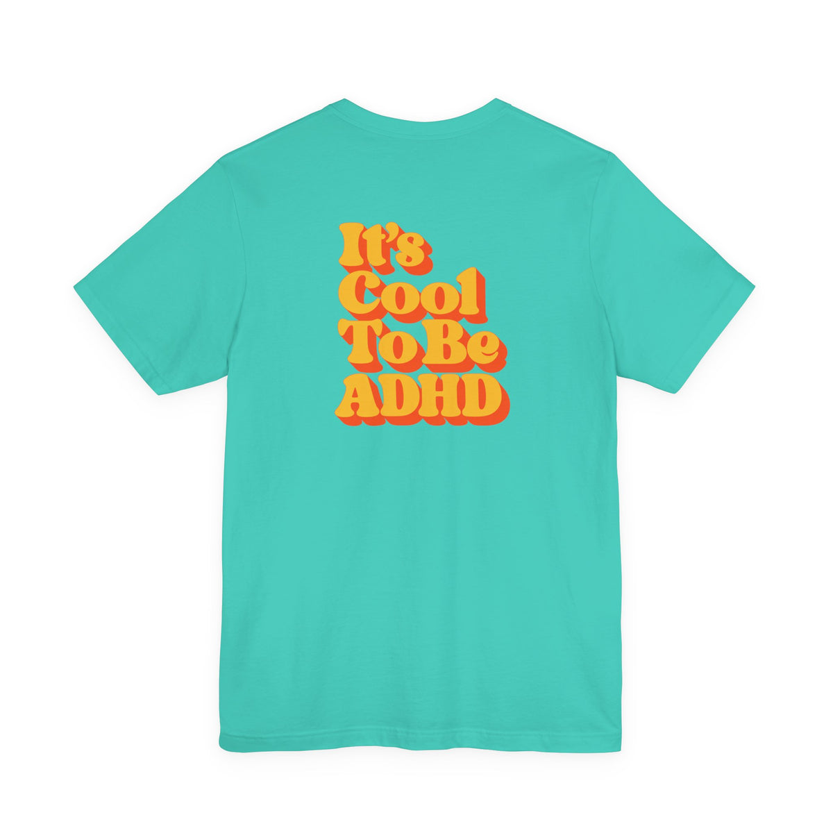 Adult Unisex "It’s Cool To Be ADHD" T-Shirt, Neurodiversity Awareness