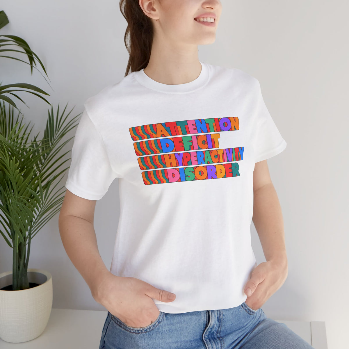 Adult Unisex "ADHD Attention Deficit Hyperactivity Disorder" Text Tee
