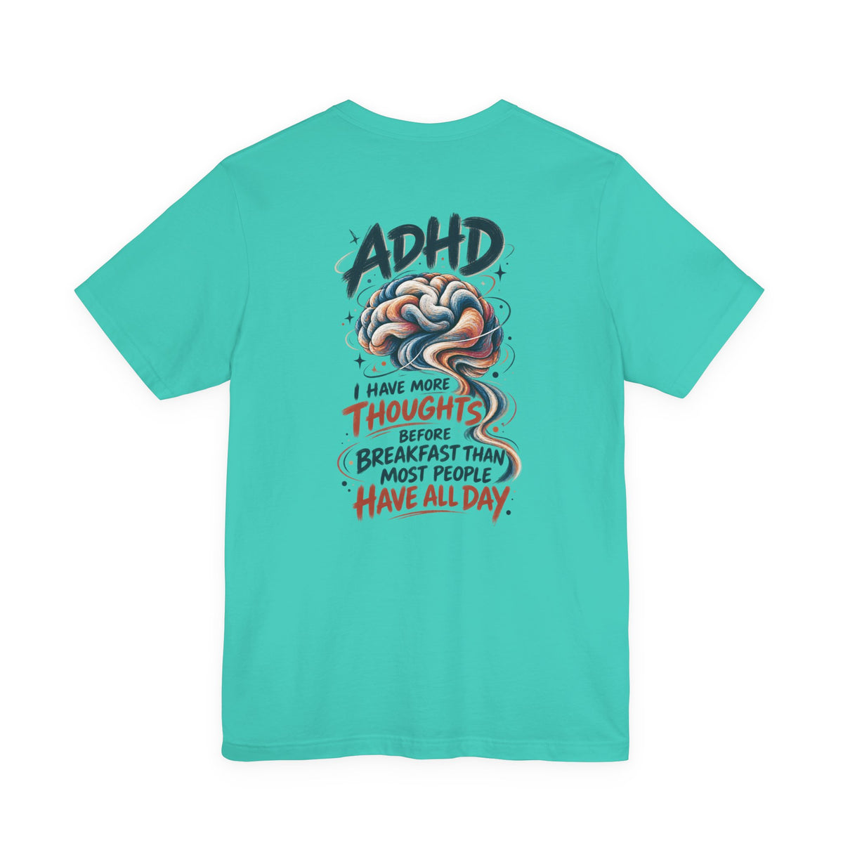 Adult Unisex ADHD Brain T-Shirt, Funny Neurodivergent Typography