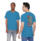 Unisex "Always Unique, Totally Intelligent, Sometimes Mysterious" T-Shirt
