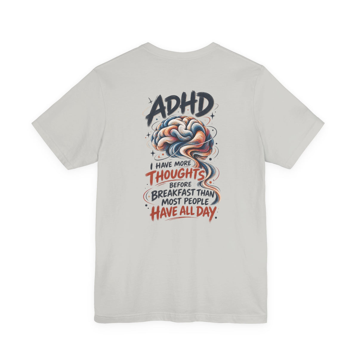 Adult Unisex ADHD Brain T-Shirt, Funny Neurodivergent Typography