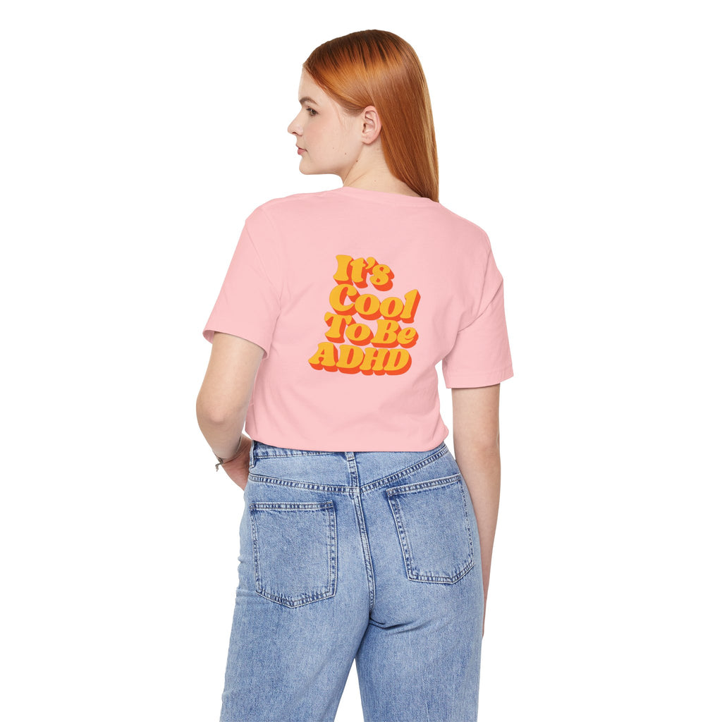 Adult Unisex "It’s Cool To Be ADHD" T-Shirt, Neurodiversity Awareness